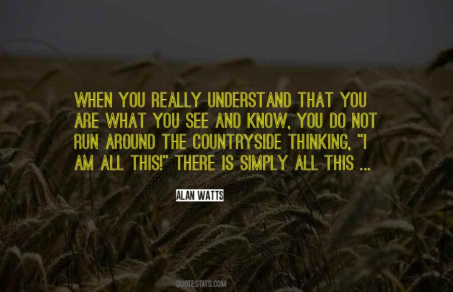 I Know What You Are Thinking Quotes #1870004