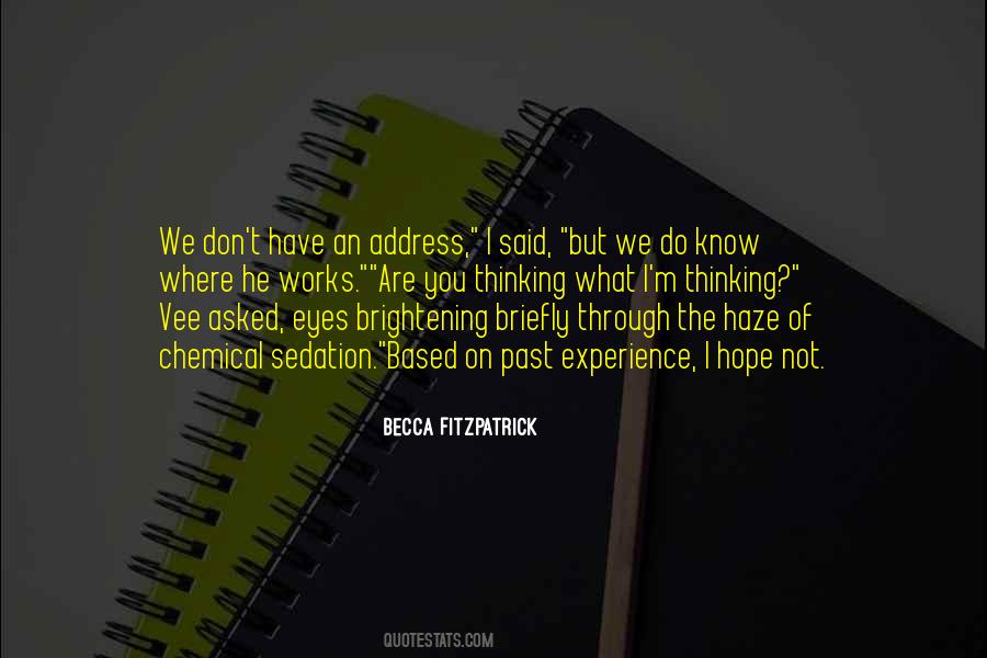 I Know What You Are Thinking Quotes #197028