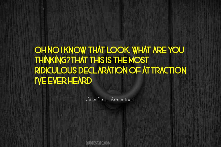 I Know What You Are Thinking Quotes #899520