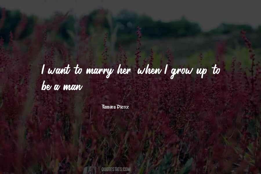 I Want To Marry Her Quotes #1358801
