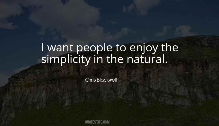 Enjoy Simplicity Quotes #1589411