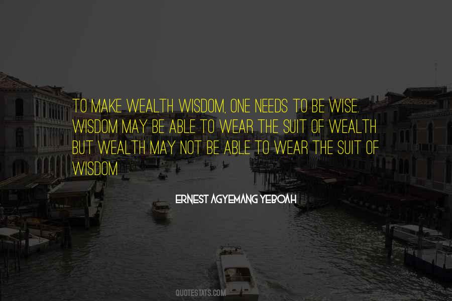 Wealth Wisdom Quotes #1280923