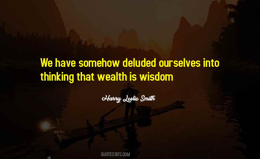 Wealth Wisdom Quotes #625425