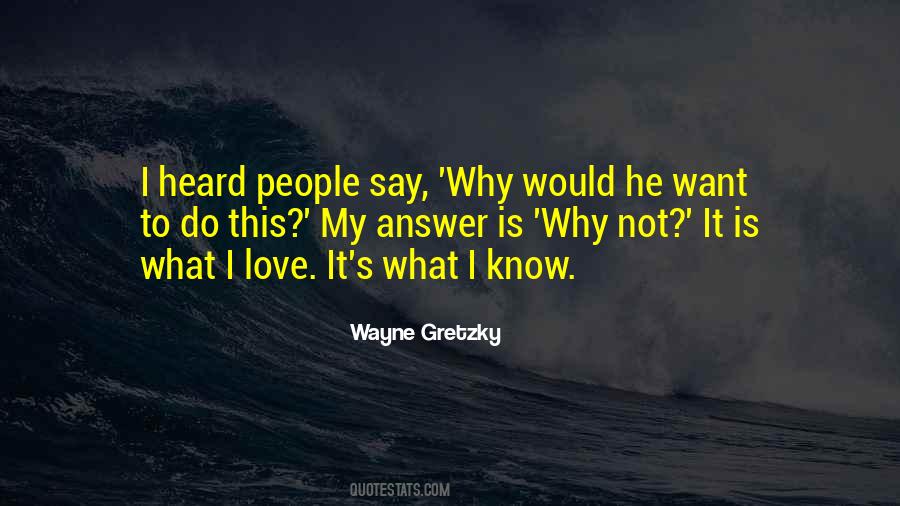 I Want To Know What Love Is Quotes #1165403