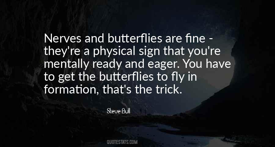 Have Nerves Quotes #136383