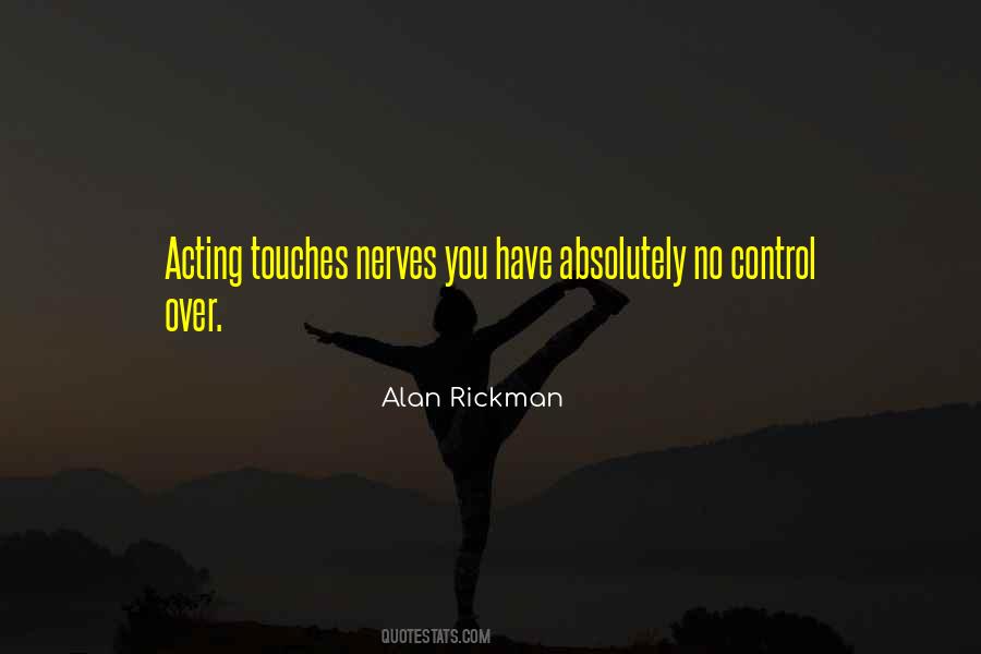 Have Nerves Quotes #1646184