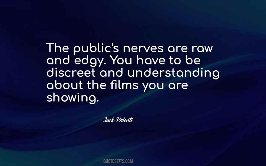 Have Nerves Quotes #541771