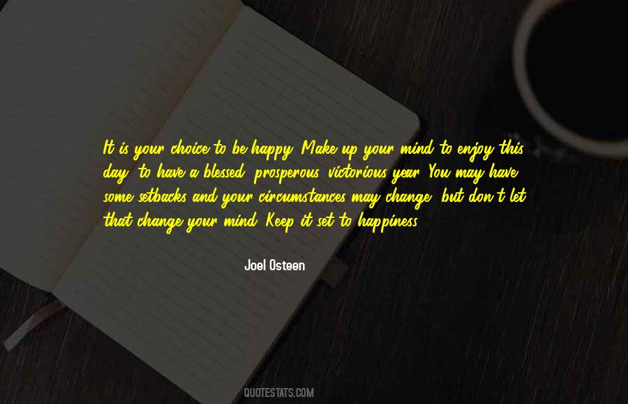 Your Choice To Be Happy Quotes #1081533