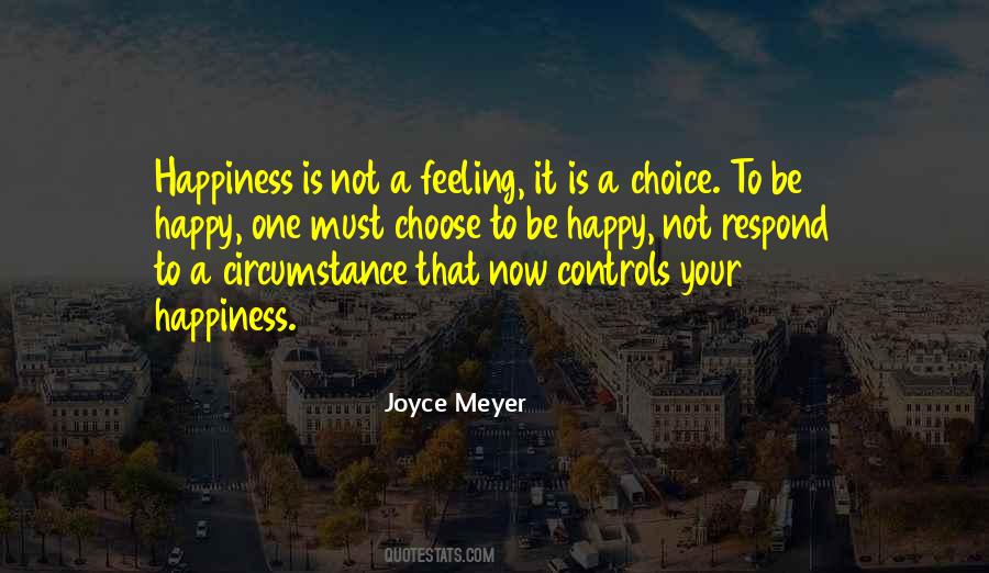 Your Choice To Be Happy Quotes #1179999