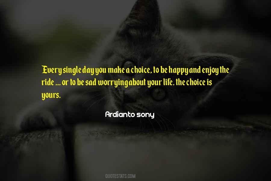 Your Choice To Be Happy Quotes #1344583