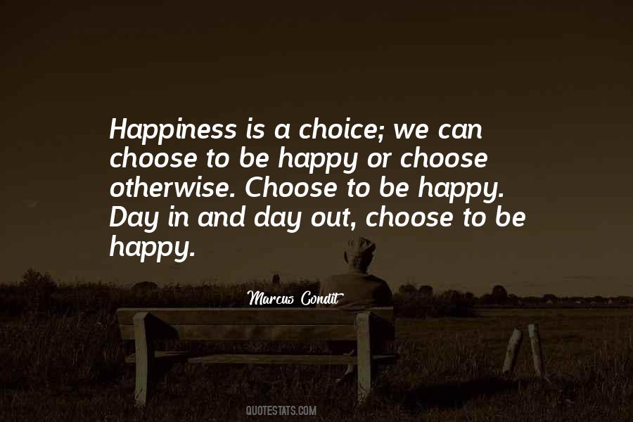 Your Choice To Be Happy Quotes #1430972