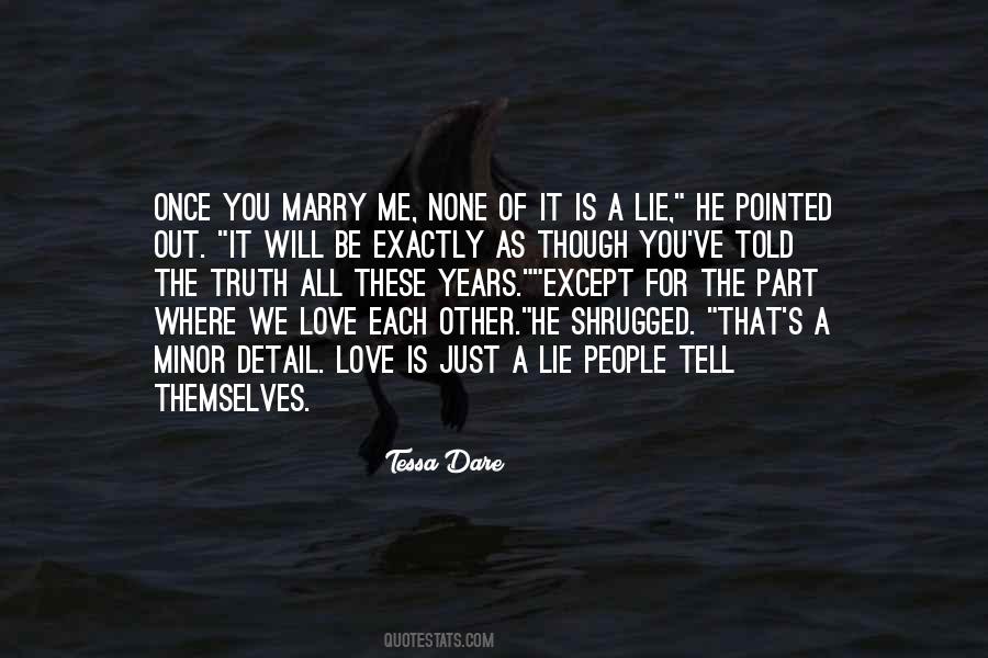 Lie Once Quotes #1093607