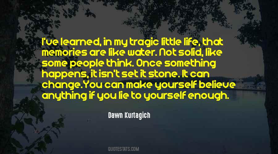 Lie Once Quotes #1280366