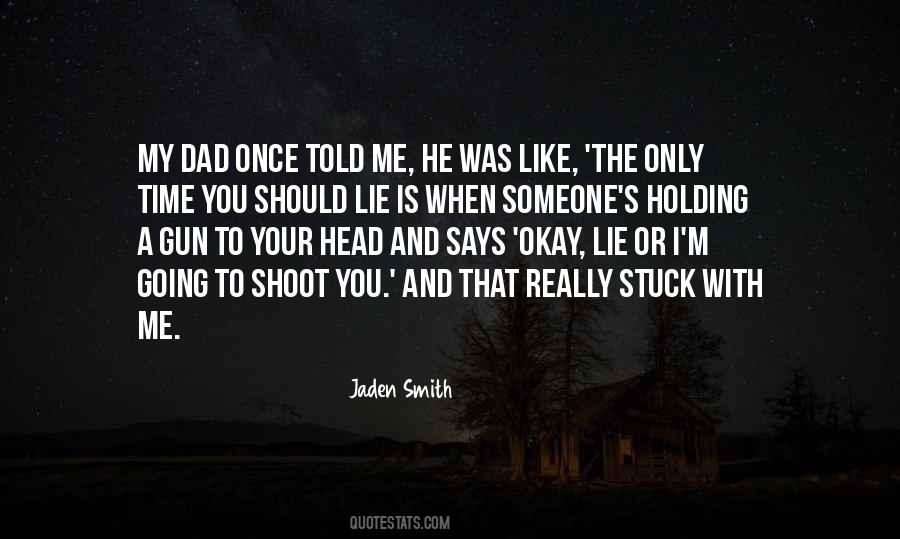 Lie Once Quotes #1296713