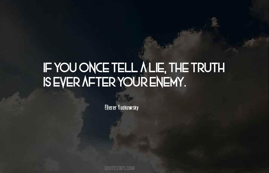 Lie Once Quotes #1435963
