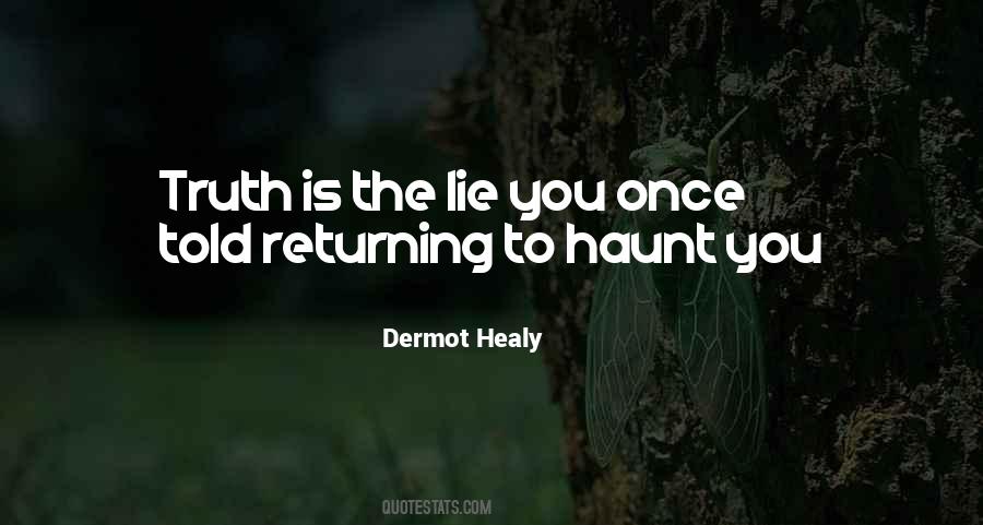 Lie Once Quotes #1781115