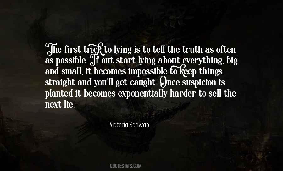 Lie Once Quotes #1819141