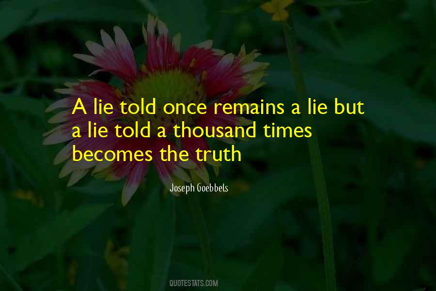 Lie Once Quotes #427594