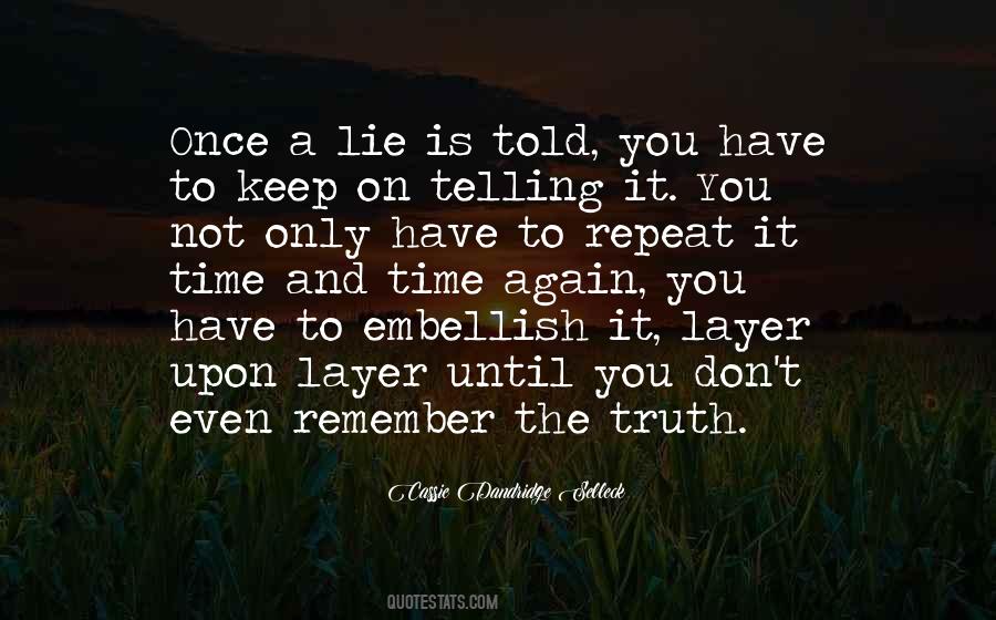 Lie Once Quotes #465809