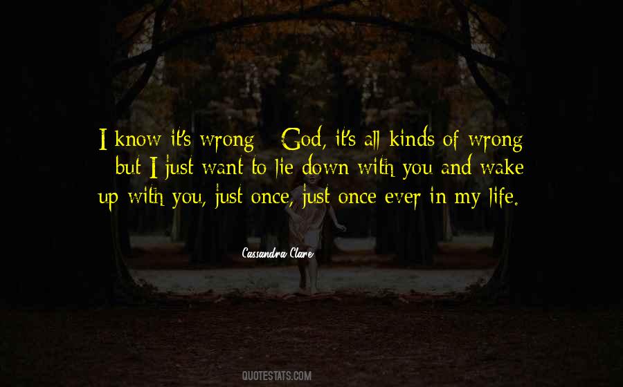 Lie Once Quotes #529878