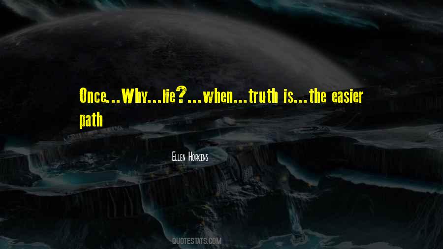 Lie Once Quotes #731262