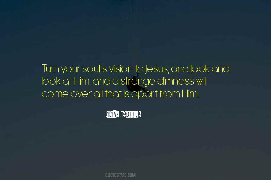 Look To Jesus Quotes #442227