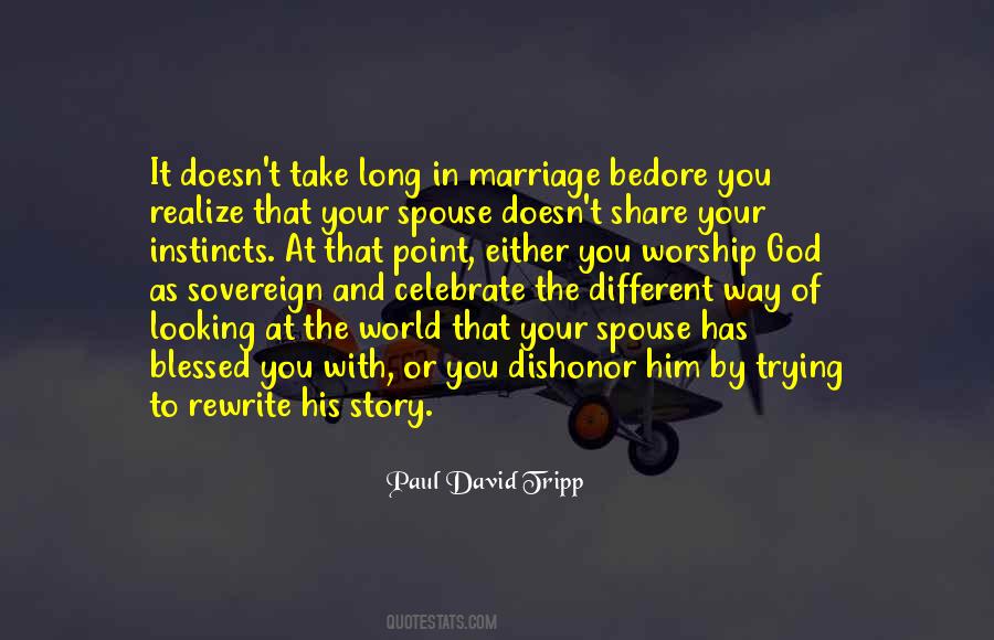 Take The Long Way Quotes #1074002