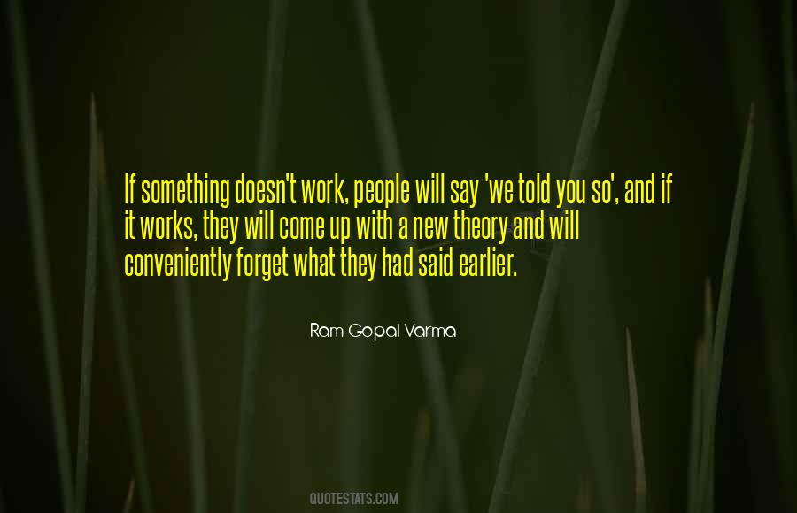 Forget What They Say Quotes #1858385
