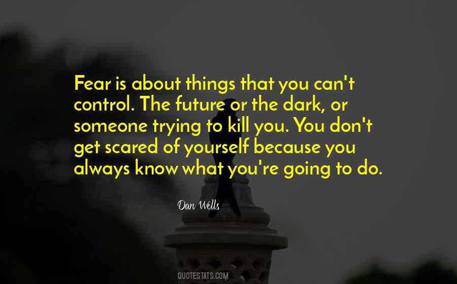 Future Is Dark Quotes #1744955