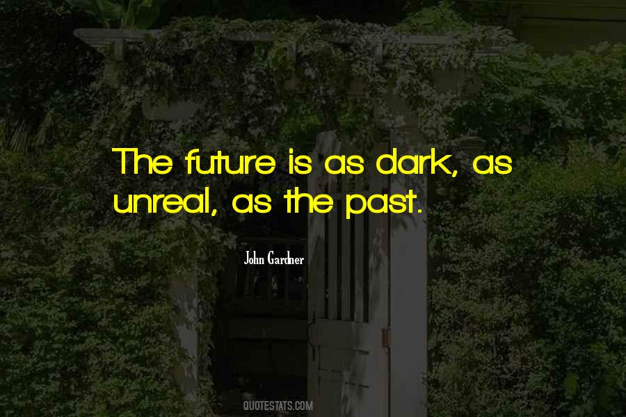 Future Is Dark Quotes #546593