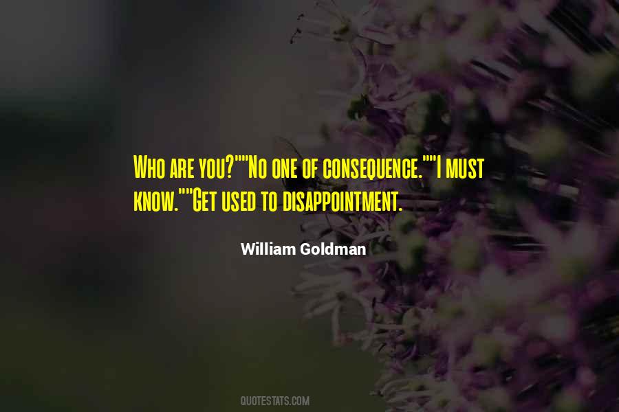 Get Used To Disappointment Quotes #1827810
