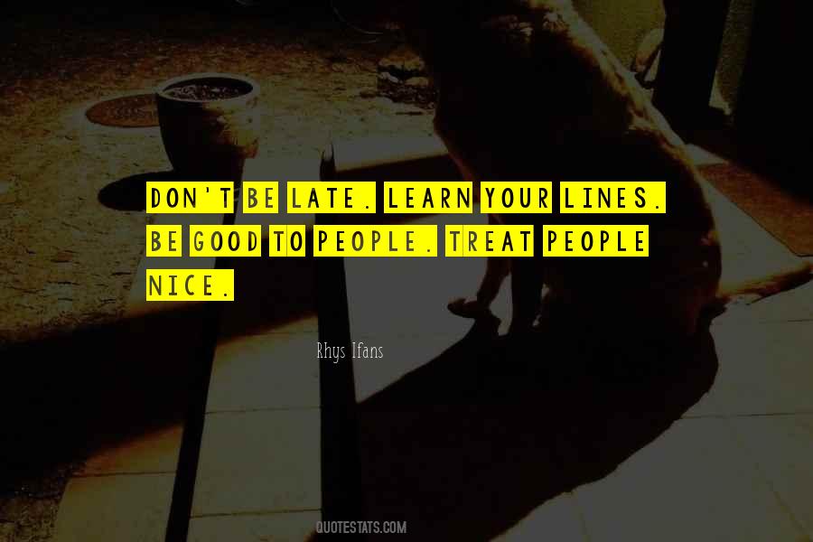 Treat People Nice Quotes #677007