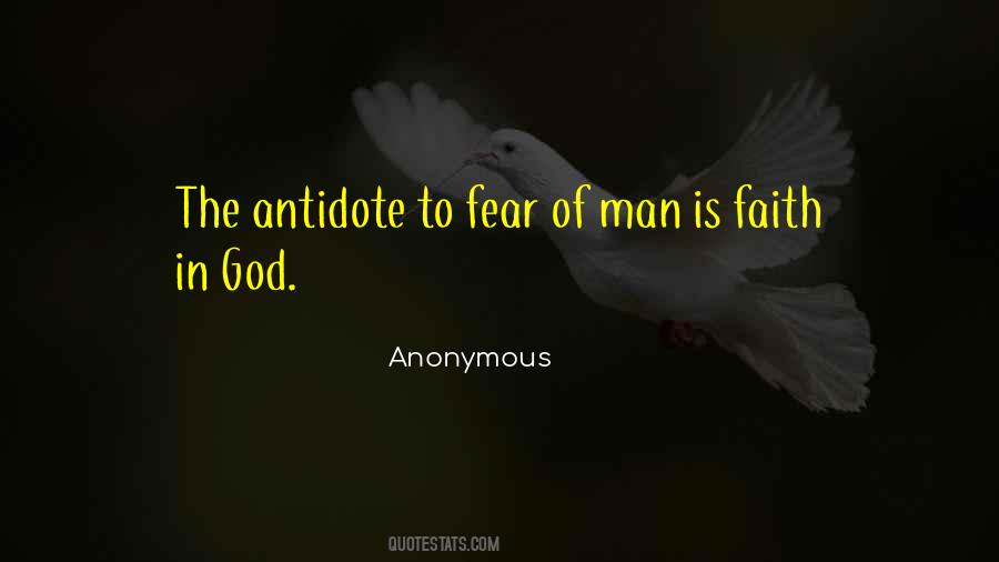 The Fear Of Man Quotes #471550