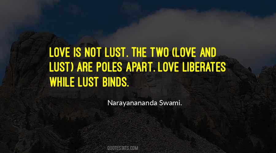 Love Is Lust Quotes #702196