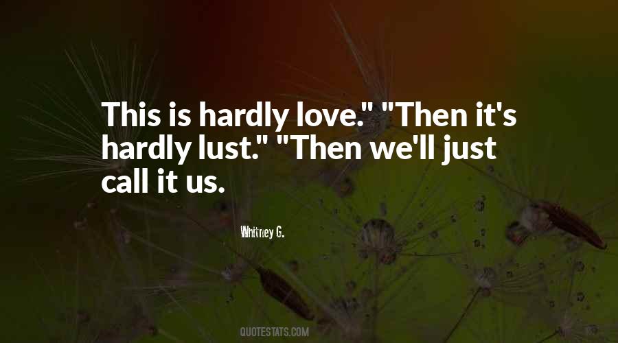 Love Is Lust Quotes #715661