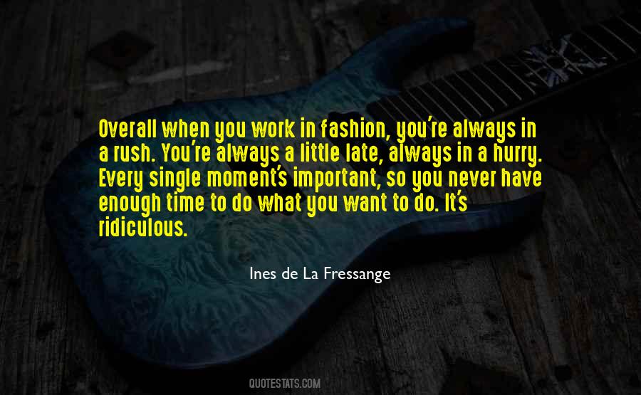 Time To Do What Quotes #1704018