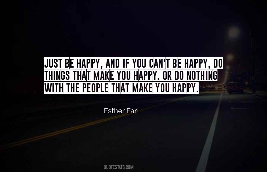 Be Happy With Nothing Quotes #811577