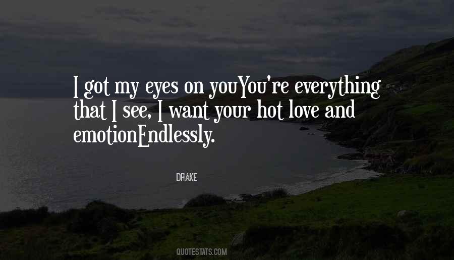 Want Your Love Quotes #383729