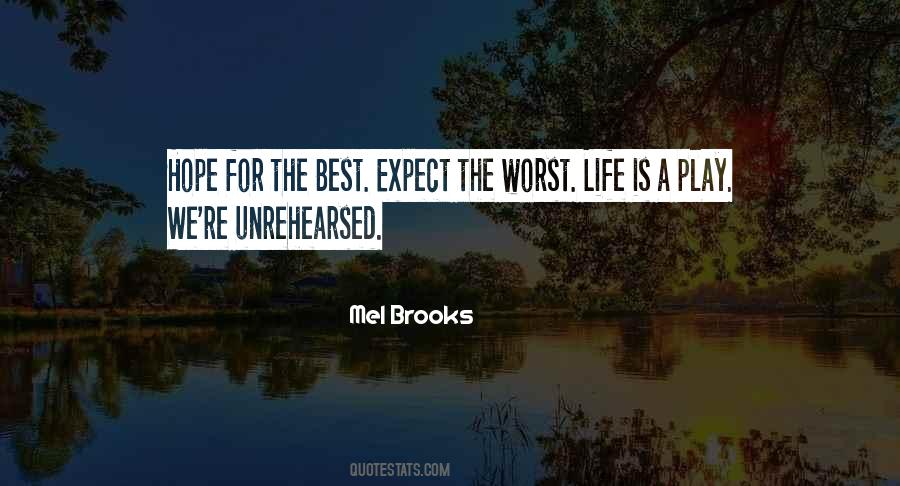 We Hope For The Best Quotes #1611636