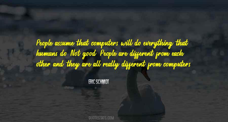 All Humans Are Different Quotes #1039505