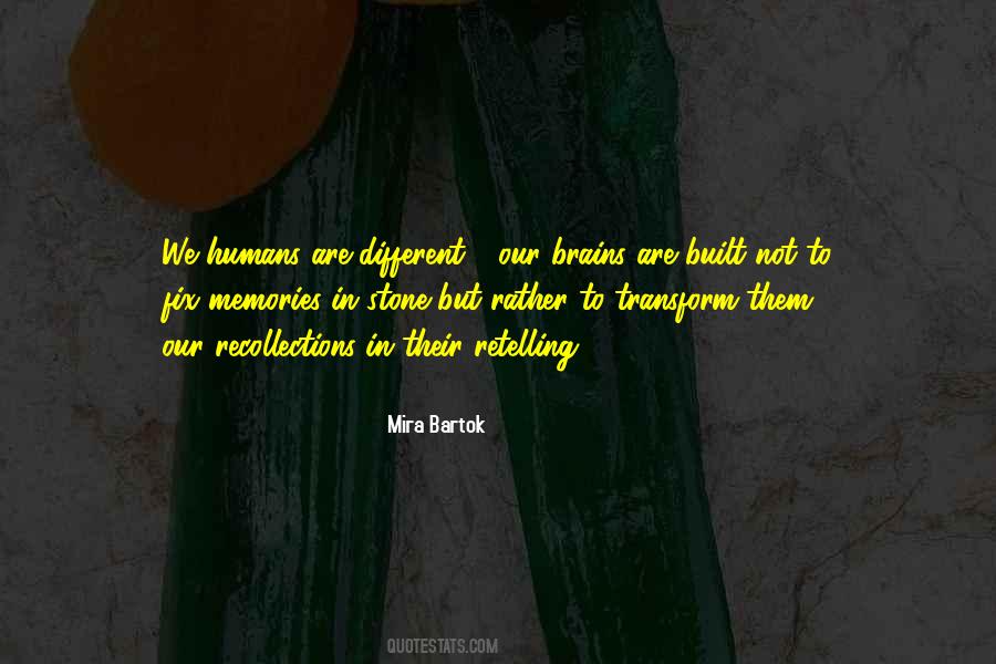 All Humans Are Different Quotes #254967