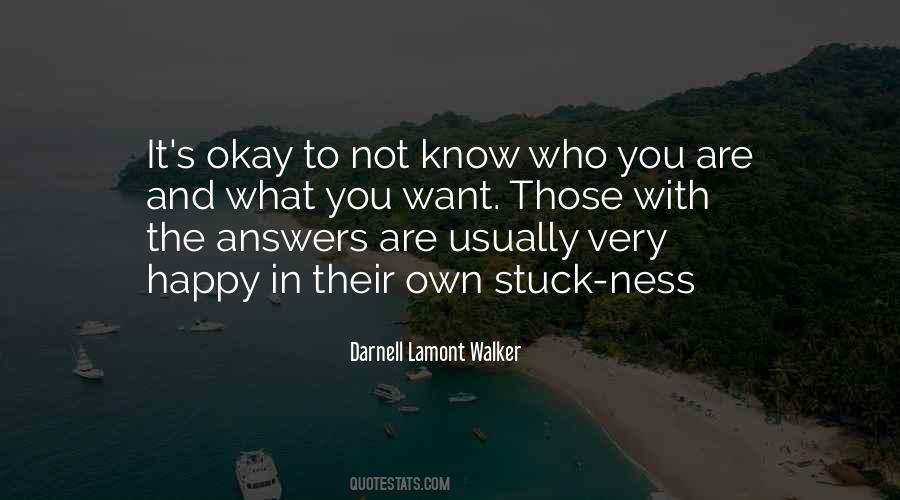 You Are Not Stuck Quotes #1384168