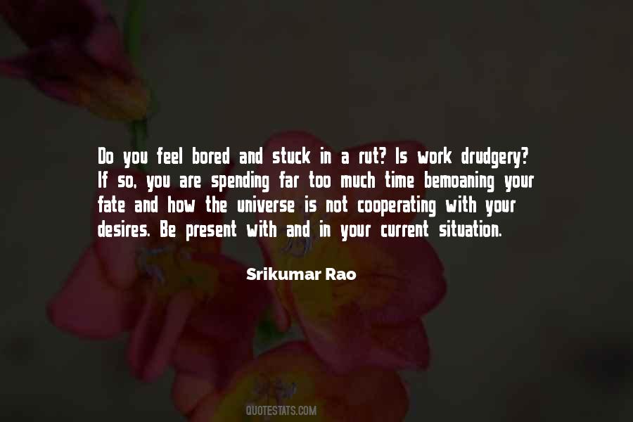 You Are Not Stuck Quotes #19224
