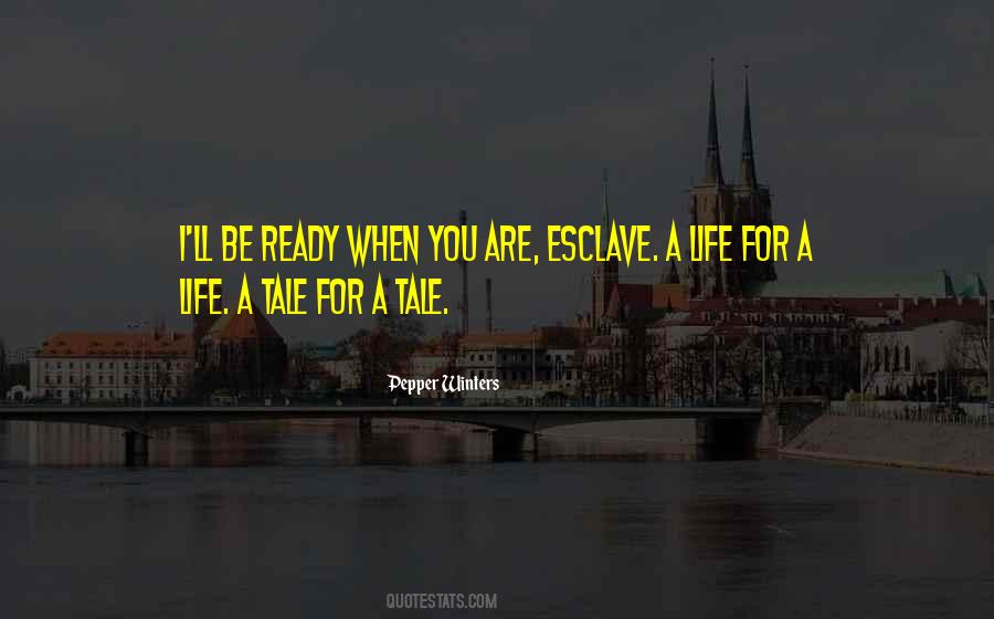 Life For A Life Quotes #396905