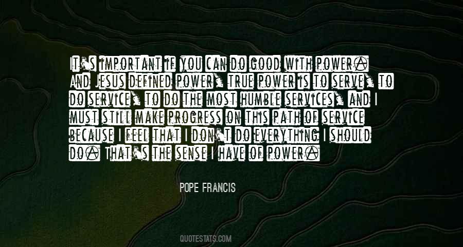The Power Of Service Quotes #819580