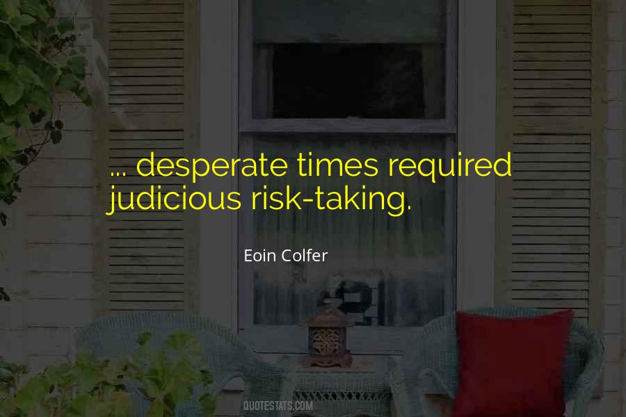 In Times Of Desperation Quotes #1264174