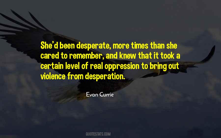 In Times Of Desperation Quotes #246322