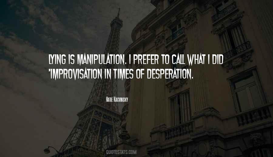 In Times Of Desperation Quotes #60717
