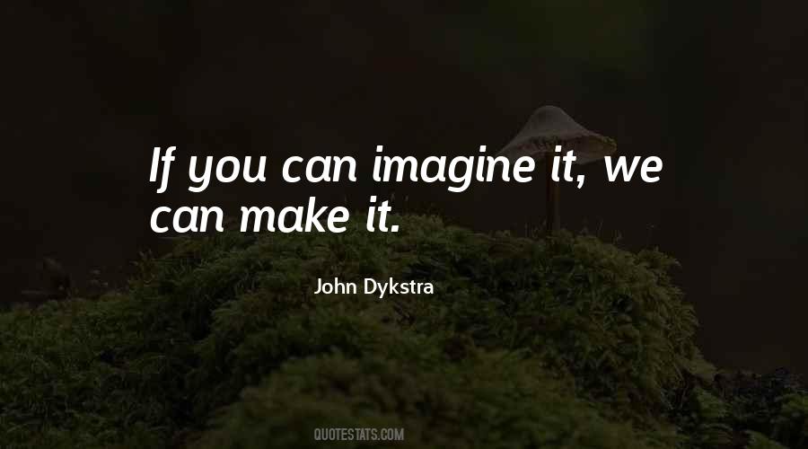 If You Can Imagine It Quotes #555757