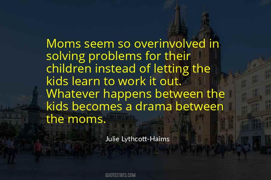 Quotes About The Moms #1851167
